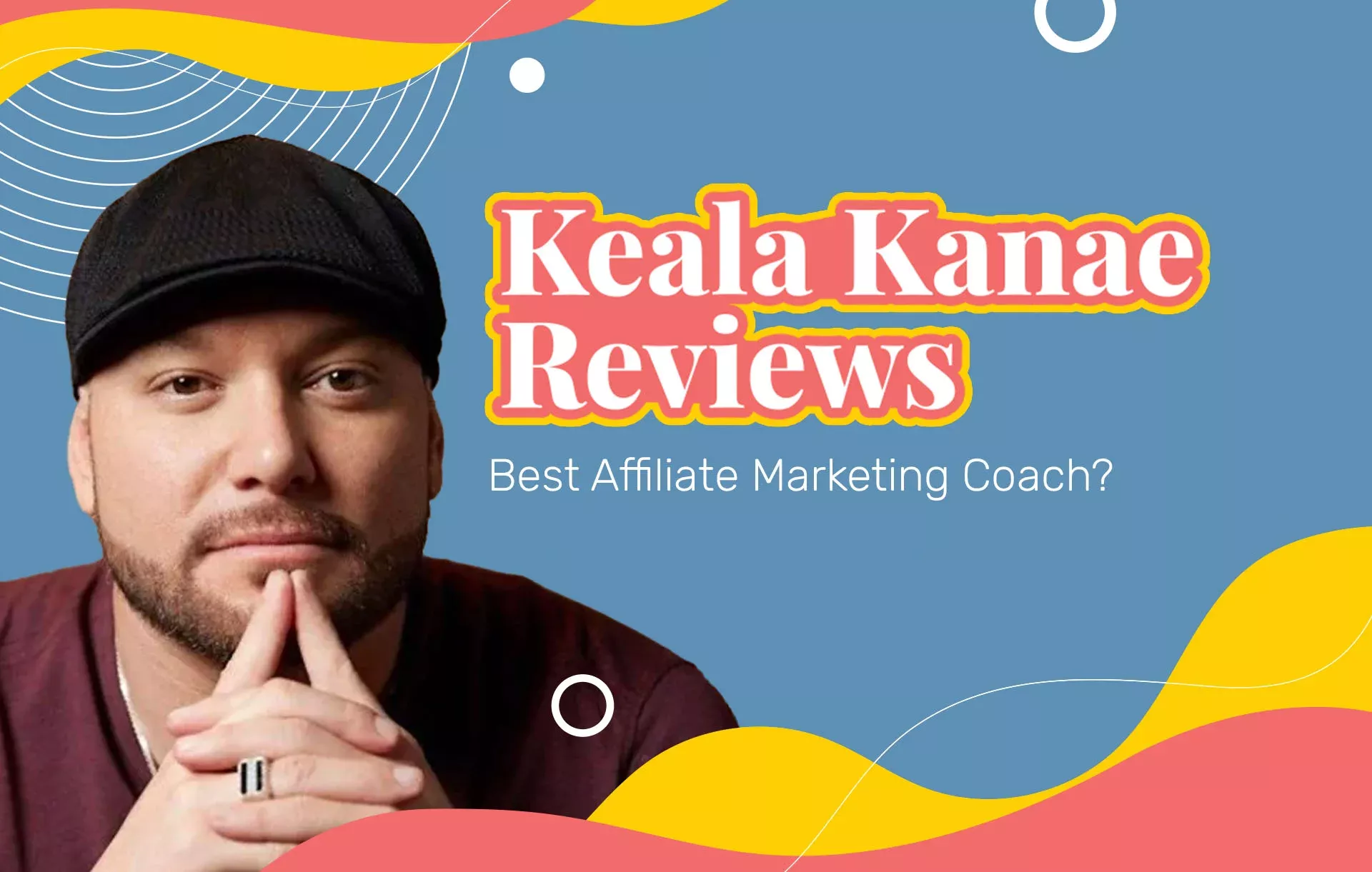 Keala Kanae Reviews (2026 Update): Best Affiliate Marketing Coach?