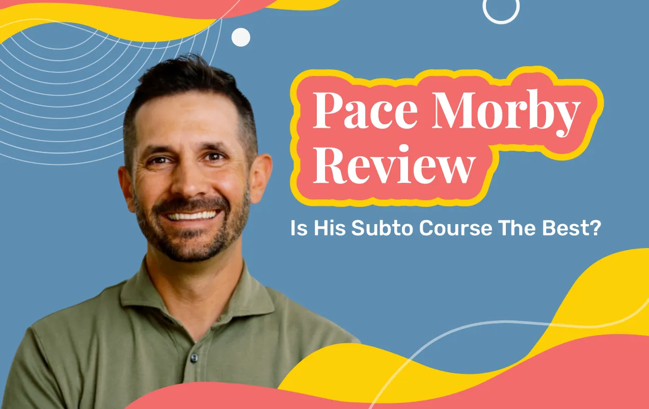 Pace Morby Course Review (2026 Update): Is His Subto Course The Best?
