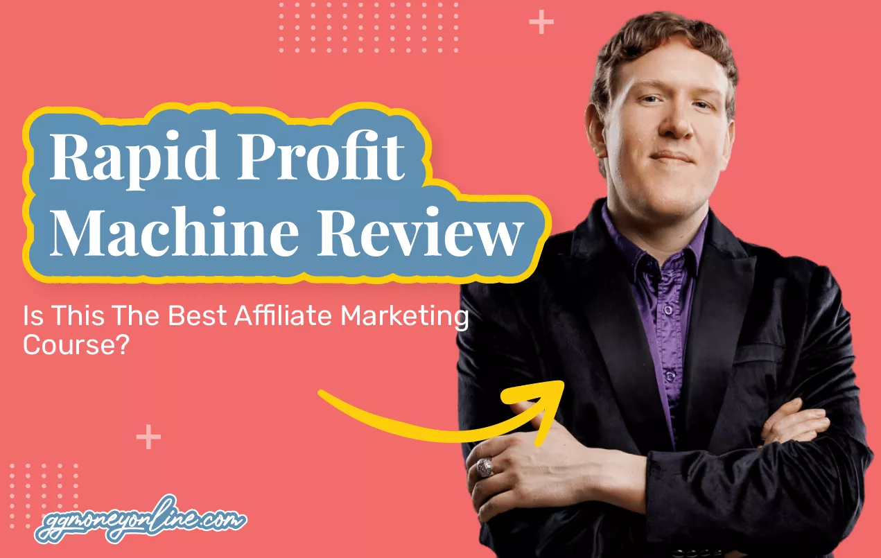 Rapid Profit Machine Review (2026 Update): Is This The Best Affiliate Marketing Course?