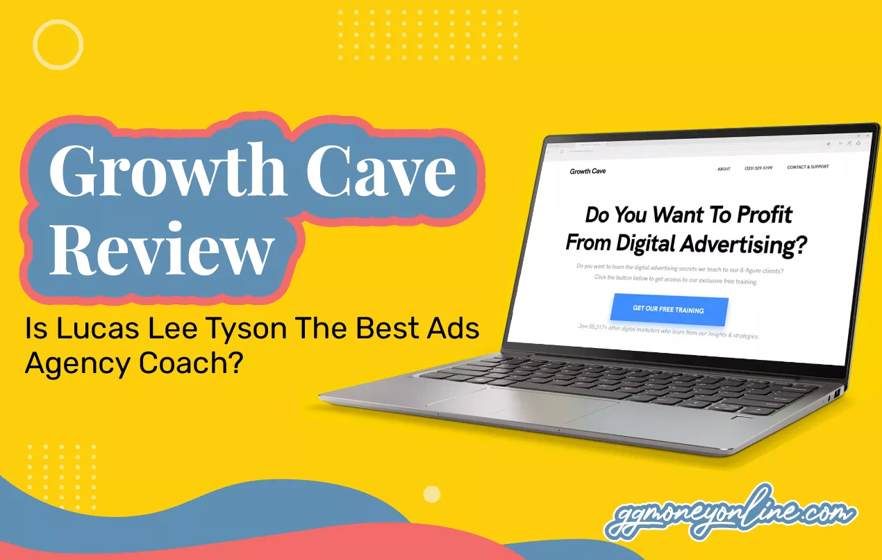 Growth Cave Reviews (2026 Update): Is Lucas Lee Tyson The Best Ad Agency Coach?