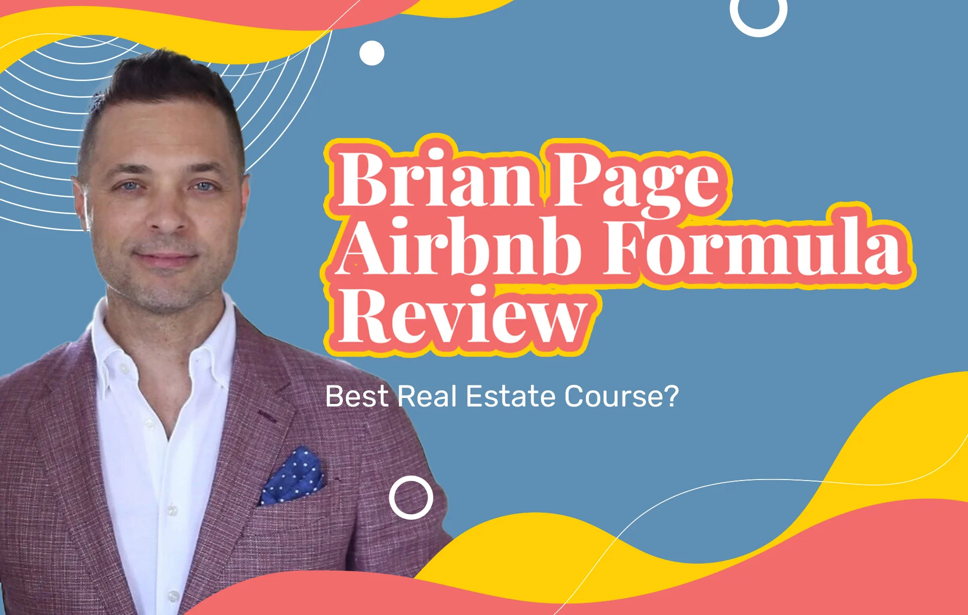 Brian Page BNB Formula Reviews (2026 Update): Best Real Estate Course?