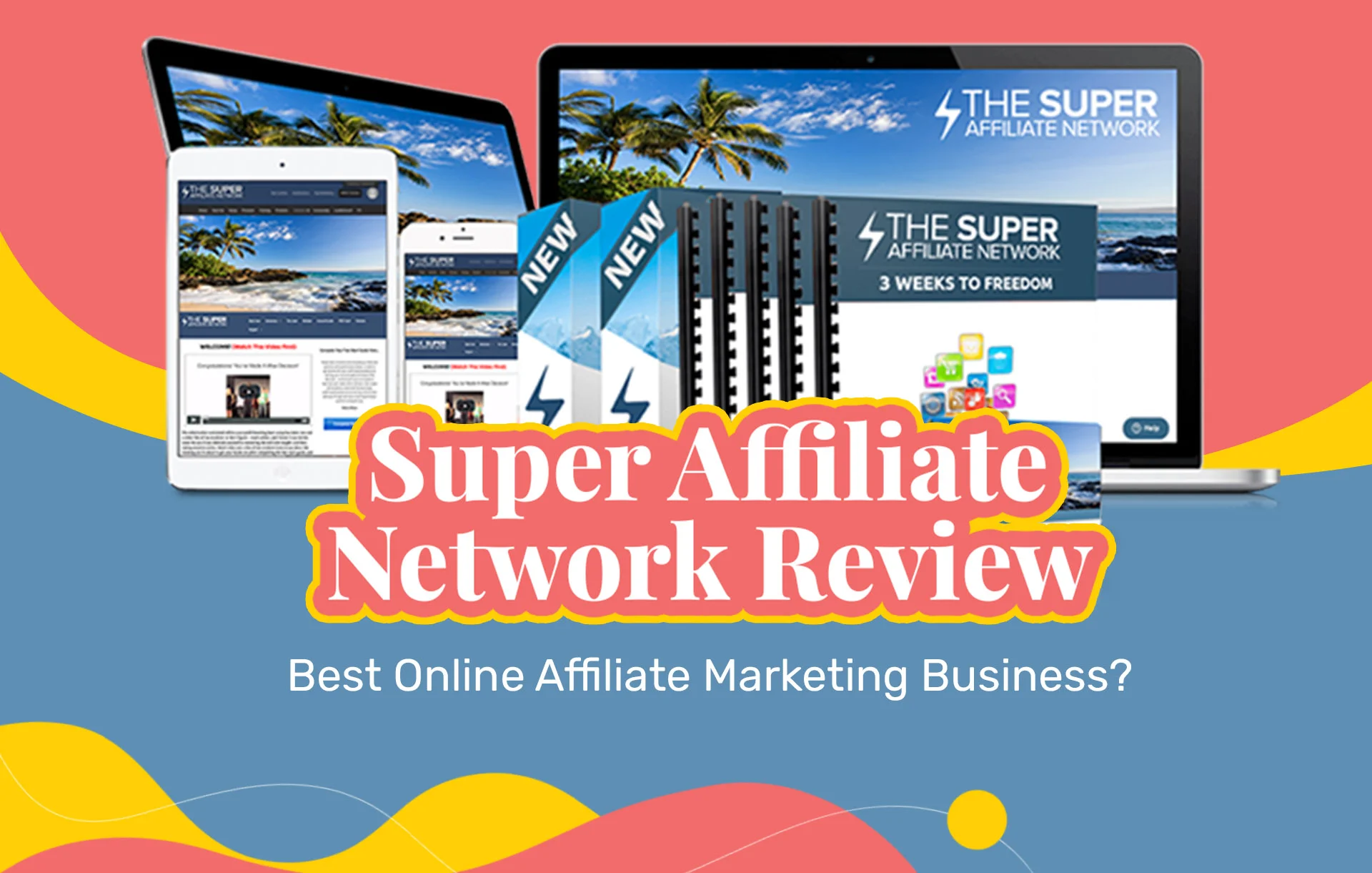Super Affiliate Network Review (2026 Update): Best Online Affiliate Marketing Business?